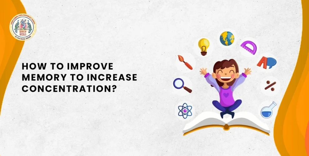 How to Improve Memory of Students for Better Learning?