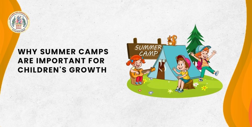 Why Summer Camps Are Important for Children’s Growth